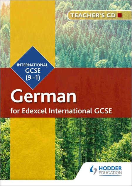 Edexcel International GCSE German Teacher’s CD-ROM Second Edition