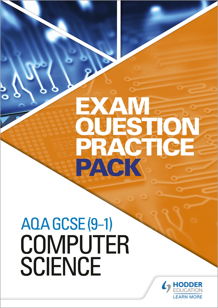 AQA GCSE (9-1) Computer Science: Exam Question Practice Pack by Hodder ...
