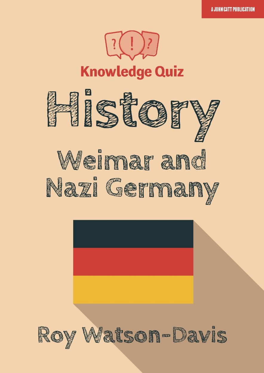 Knowledge Quiz History Weimar and Nazi Germany by Roy WatsonDavis