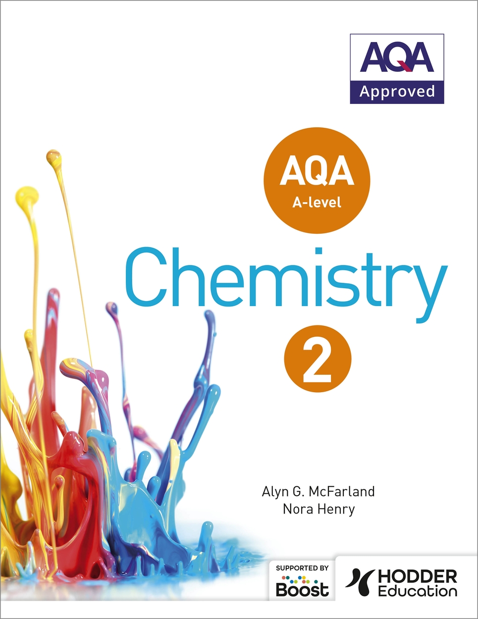 AQA A Level Chemistry Student Book 2 by Alyn G. McFarland