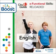 City & Guilds e-Functional Skills: English Reloaded: Boost Teaching and Learning Resources