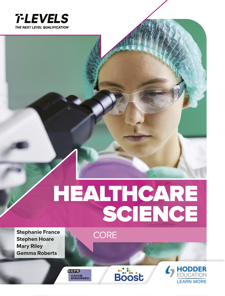 Level Core Healthcare Science T Level: Core by Stephen Hoare | Hachette UK