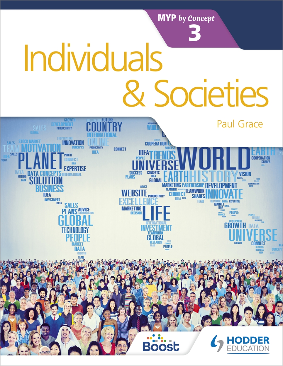Individuals and Societies for the IB MYP 3 by Paul Grace | Hachette UK