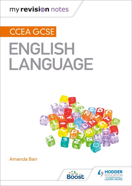 My Revision Notes: CCEA GCSE English Language