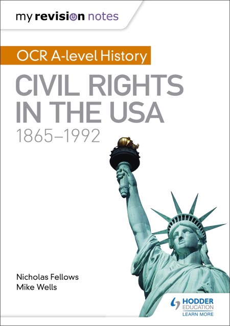 My Revision Notes: OCR A-level History: Civil Rights in the USA 1865-1992