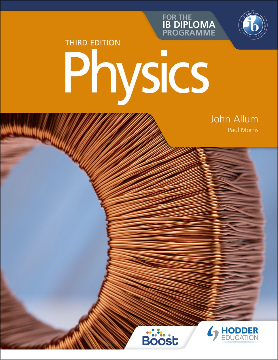 Physics for the IB Diploma Third edition by John Allum | Hachette UK