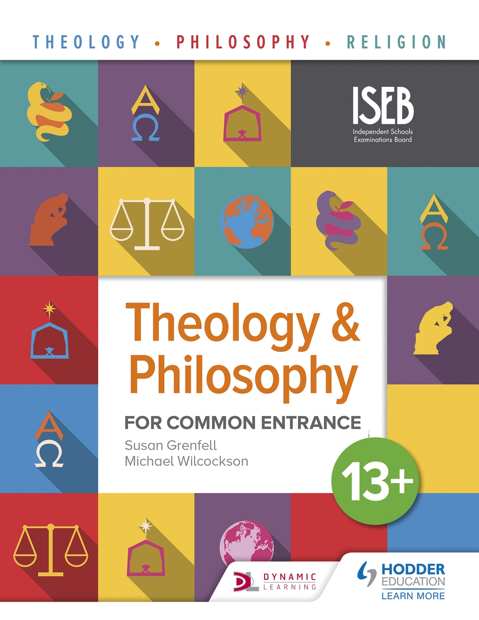Theology and Philosophy for Common Entrance 13+ by Susan Grenfell | Hachette UK