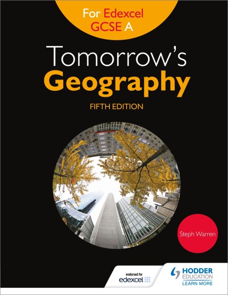 Tomorrow’s Geography for Edexcel GCSE A Fifth Edition