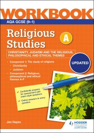 AQA GCSE Religious Studies Specification A Christianity, Judaism and the Religious, Philosophical and Ethical Themes Workbook