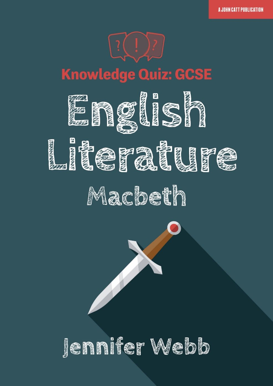 GCSE Knowledge Quiz: English Literature – Macbeth by Jennifer Webb ...