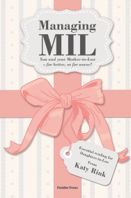 Managing Mother-in-law: You and Your Mother-in-Law – for Better, or for Worse?