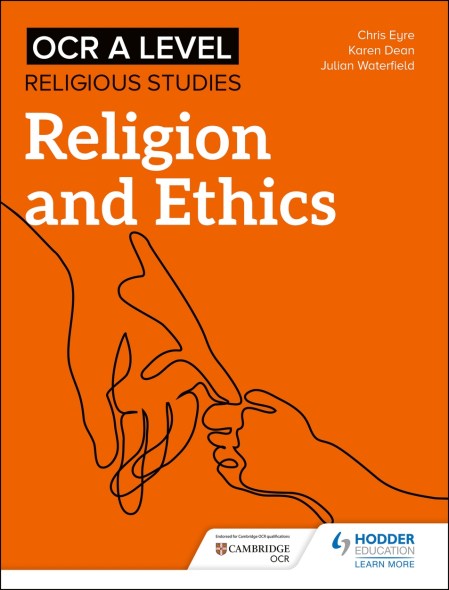 OCR A Level Religious Studies: Religion and Ethics