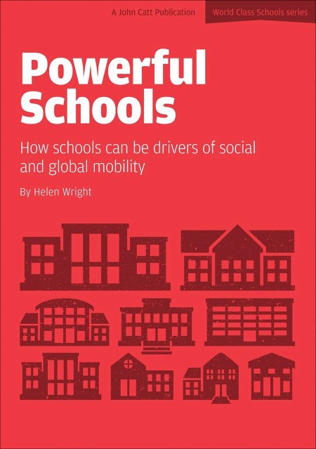 Powerful Schools: Schools as drivers of social and global mobility