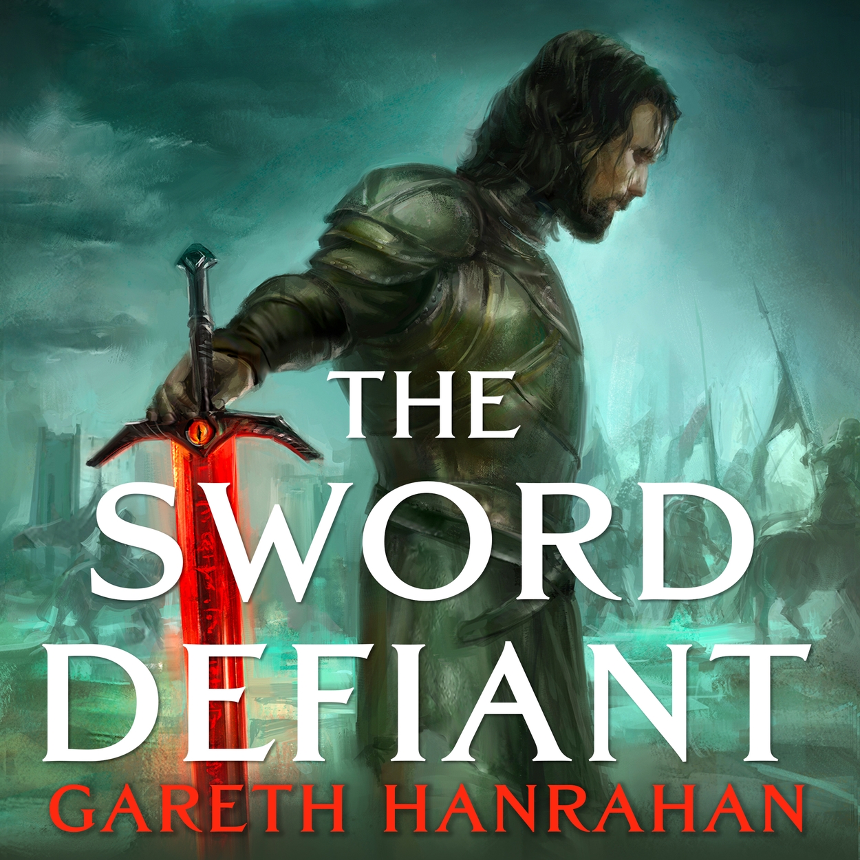 The Sword Defiant by Gareth Hanrahan Hachette UK