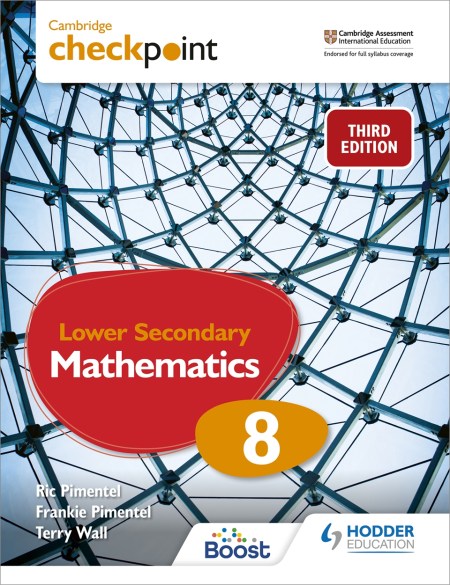 Cambridge Checkpoint Lower Secondary Mathematics Student’s Book 8: Third Edition