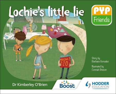PYP Friends: Lochie’s little lie Boost eBook