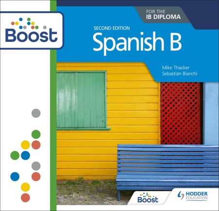 Spanish B for the IB Diploma Second Edition Boost Core