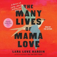 The Many Lives of Mama Love (Oprah’s Book Club)