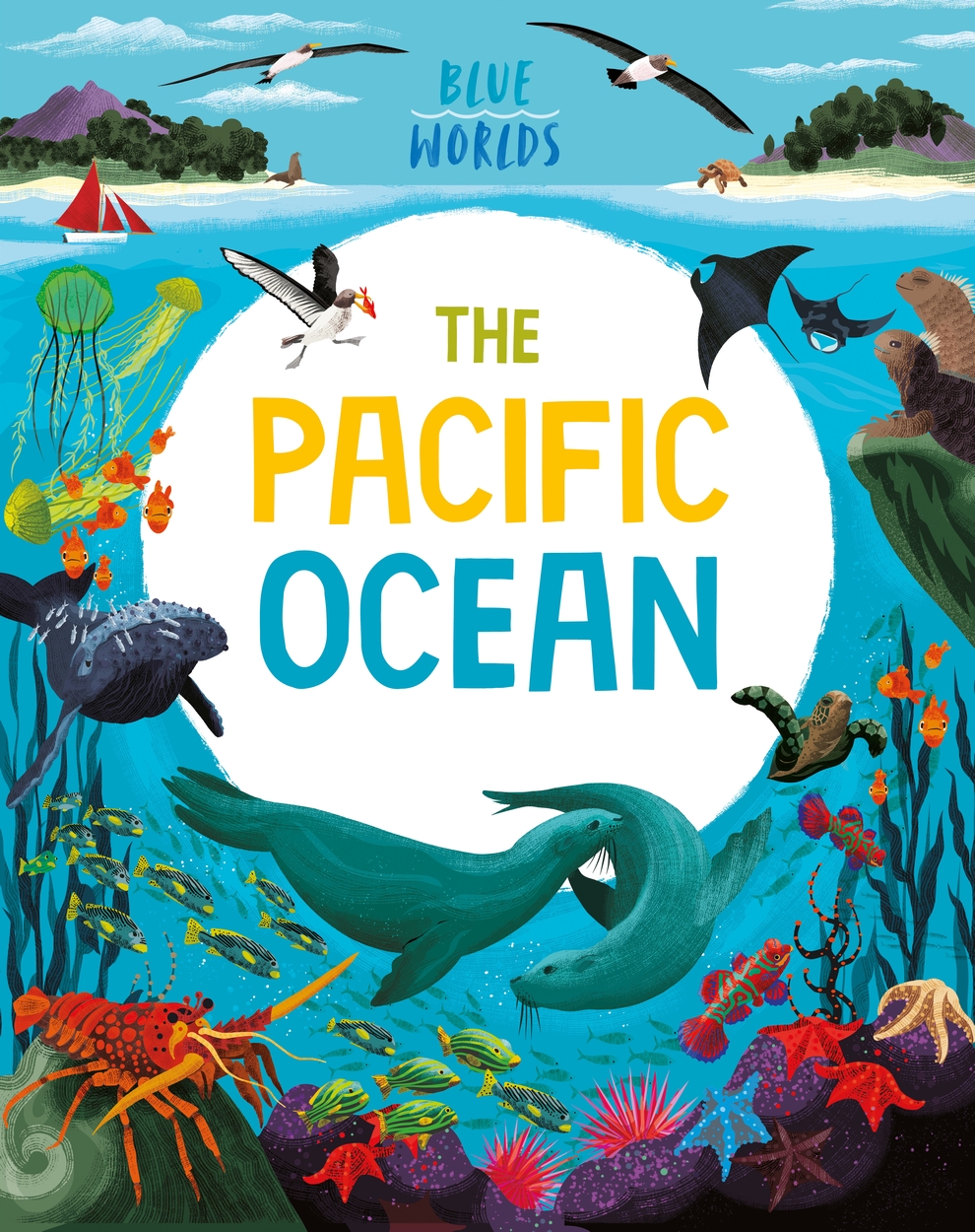 Blue Worlds: The Pacific Ocean by Anita Ganeri | Hachette UK