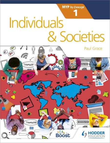 Individuals and Societies for the IB MYP 1 Boost eBook