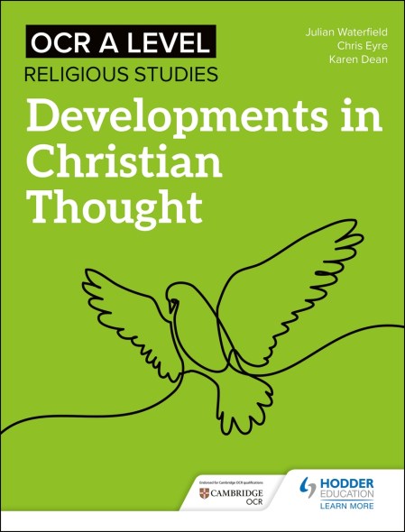 OCR A Level Religious Studies: Developments in Christian Thought
