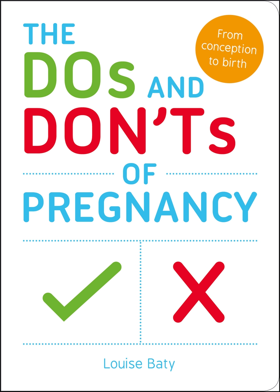 The Dos and Don’ts of Pregnancy by Louise Baty | Hachette UK