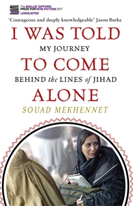 2017 I Was Told to Come Alone by Souad Mekhennet 