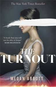 2021: The Turnout by Megan Abbott