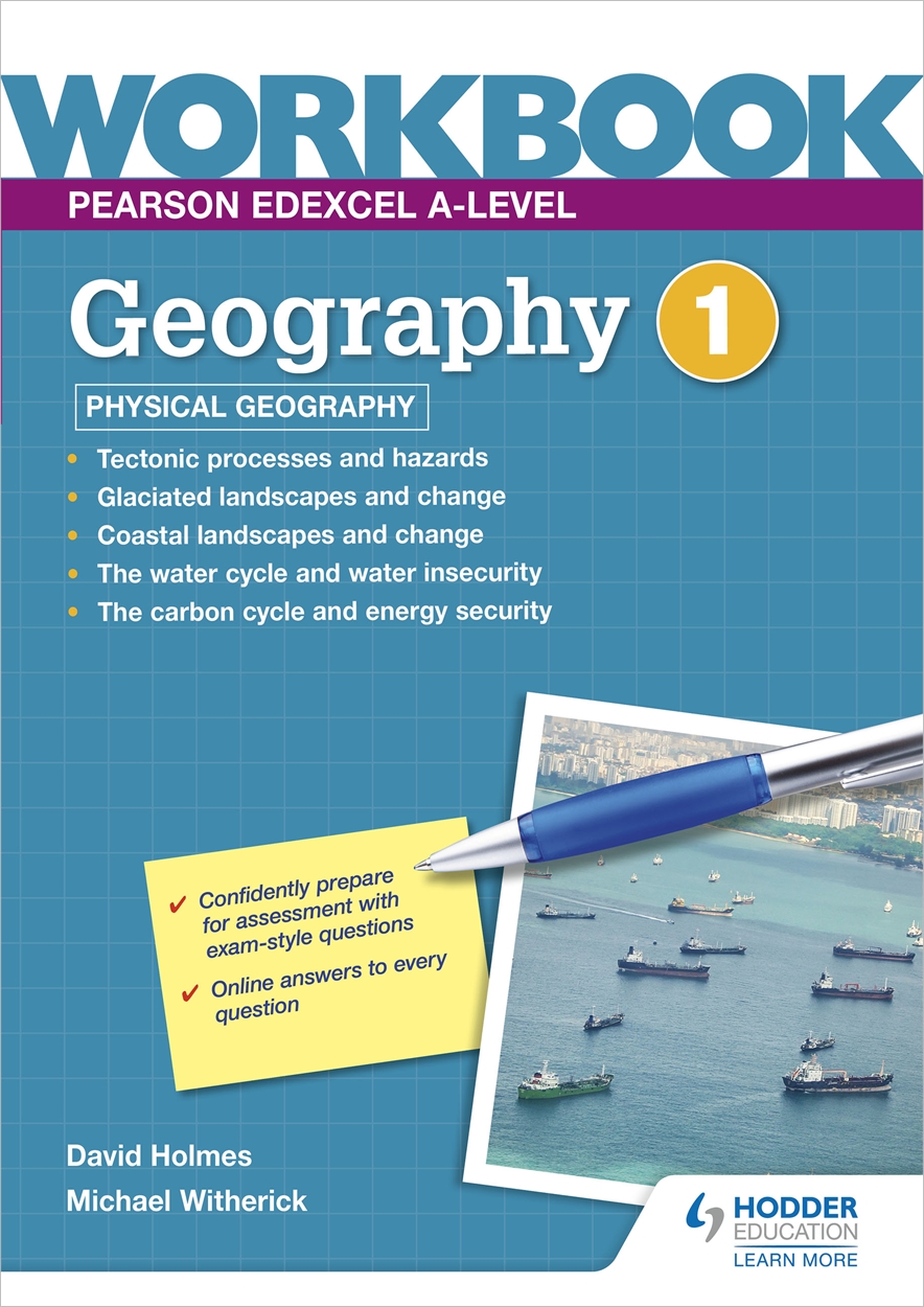 Pearson Edexcel Alevel Geography Workbook 1 Physical Geography by