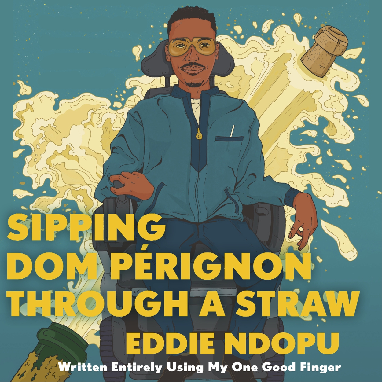 Sipping Dom Pérignon Through A Straw by Eddie Ndopu Hachette UK