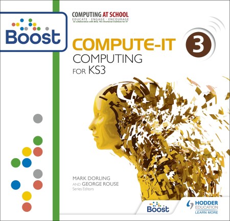 Compute-IT: Student's Book 3 - Computing for KS3 Boost Core