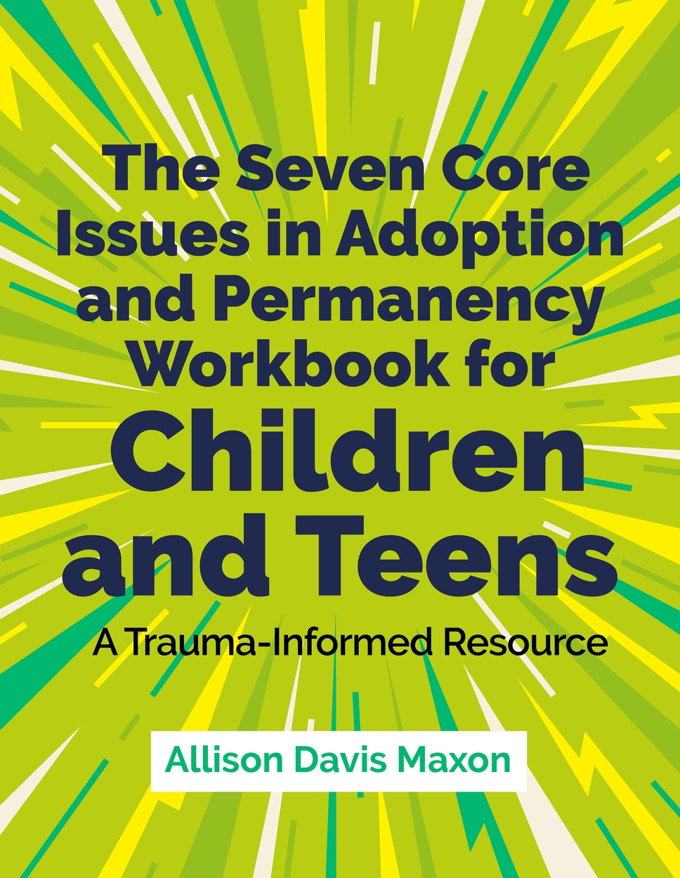 Core Issue The Seven Core Issues in Adoption and Permanency Workbook for Children ...