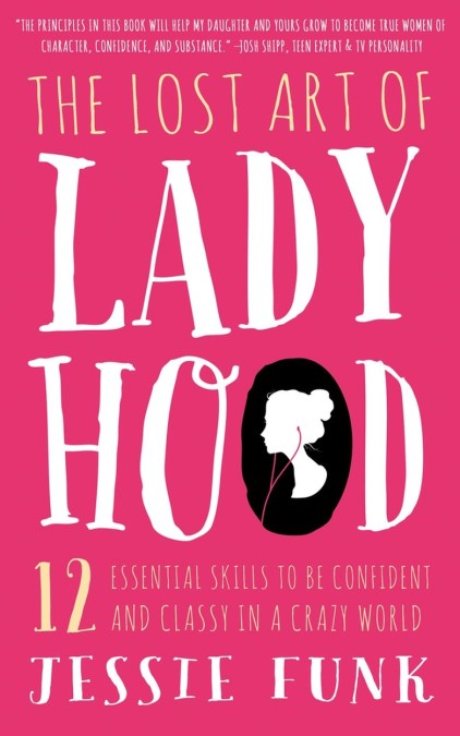 Lost Art of Ladyhood