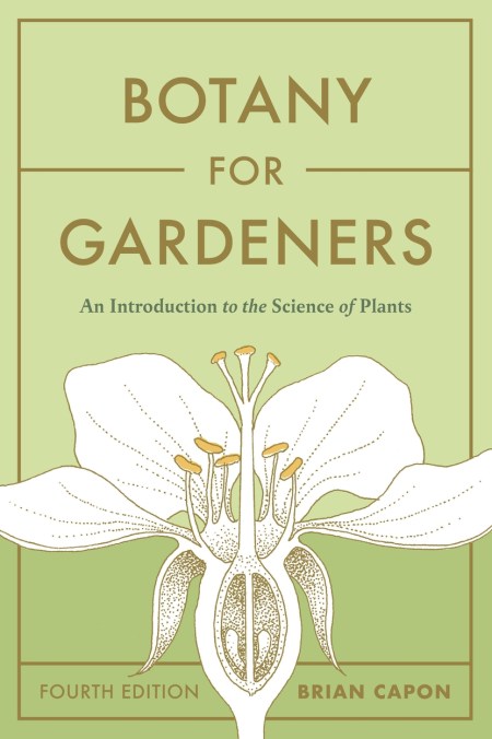 Botany for Gardeners, Fourth Edition