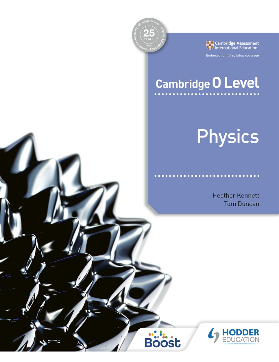 Cambridge O Level Physics by Heather Kennett | Hachette UK