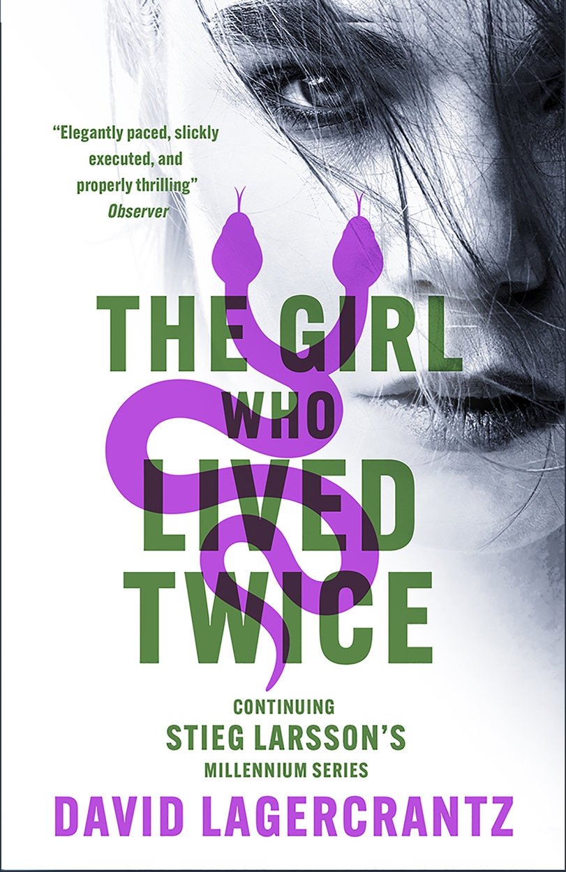 The Girl Who Lived Twice by David Lagercrantz Hachette UK