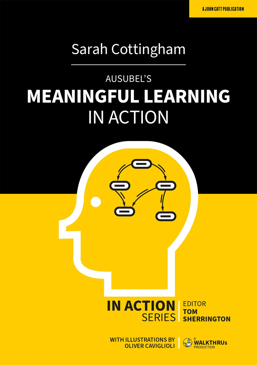 Ausubel's Meaningful Learning in Action by Sarah Cottinghatt