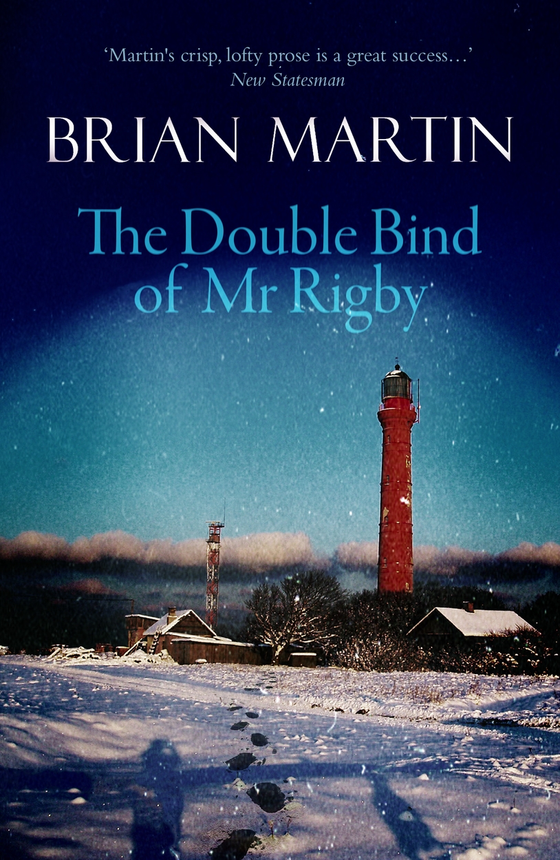 The Double Bind of Mr Rigby by Brian Martin | Hachette UK