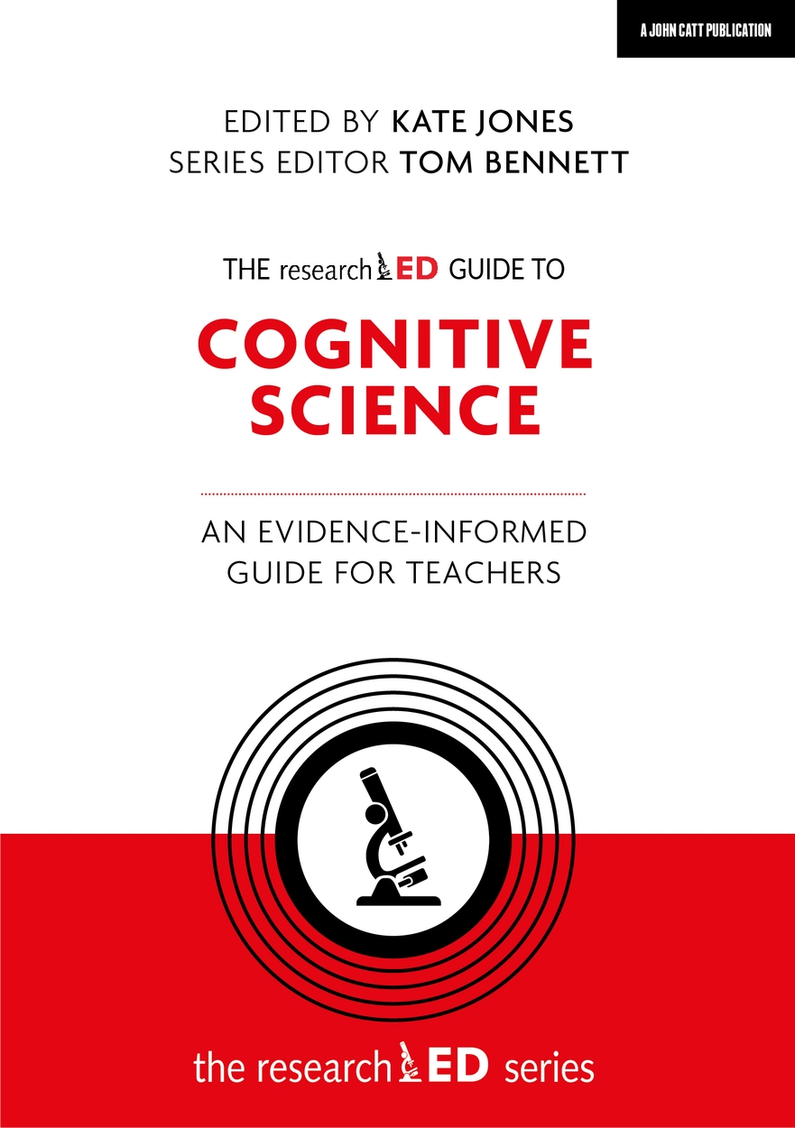 Kate　Science:　The　for　by　Hachette　researchED　UK　evidence-informed　Guide　An　to　Cognitive　Jones　guide　teachers