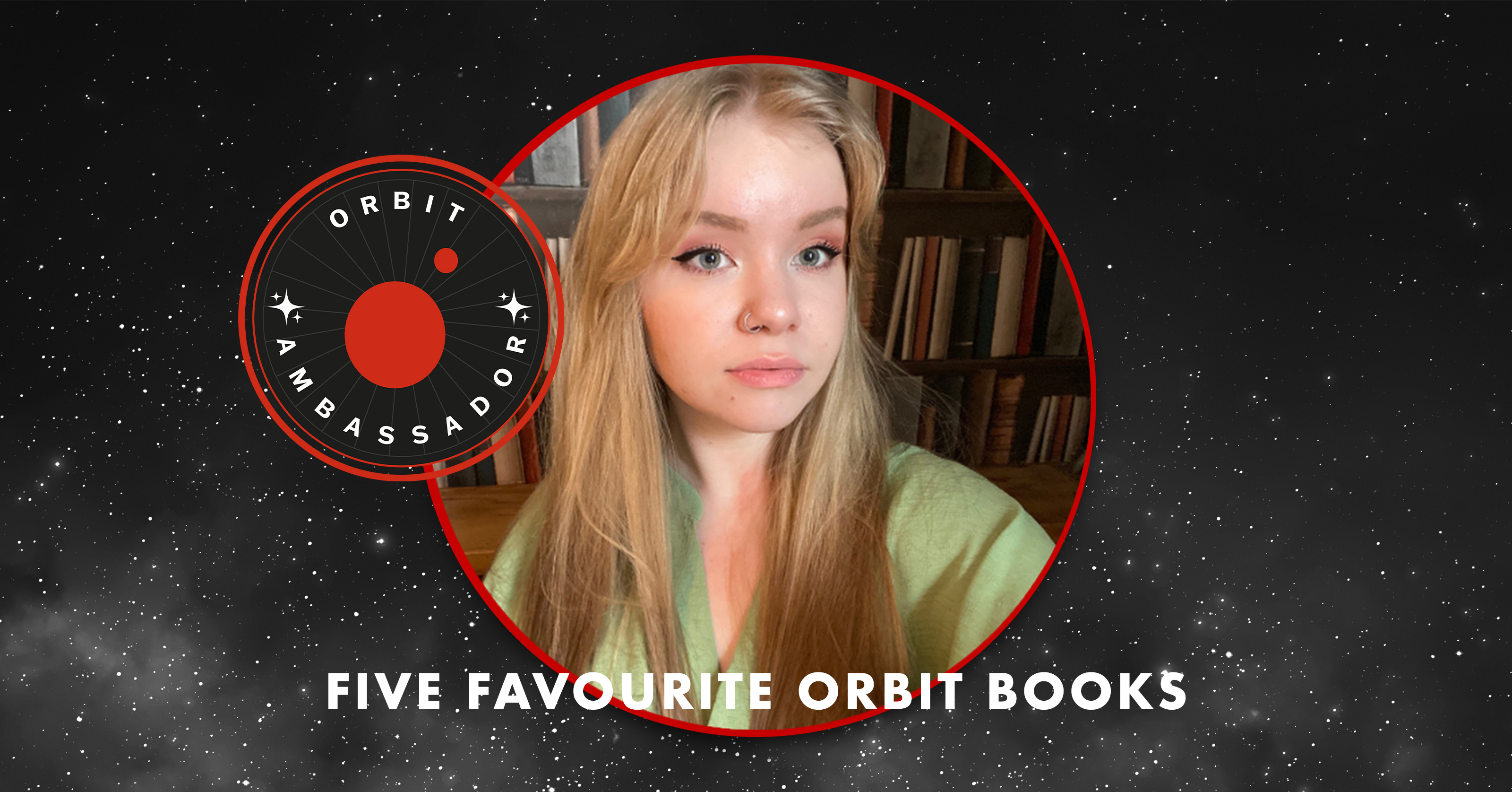 Orbit Ambassador: Bethan