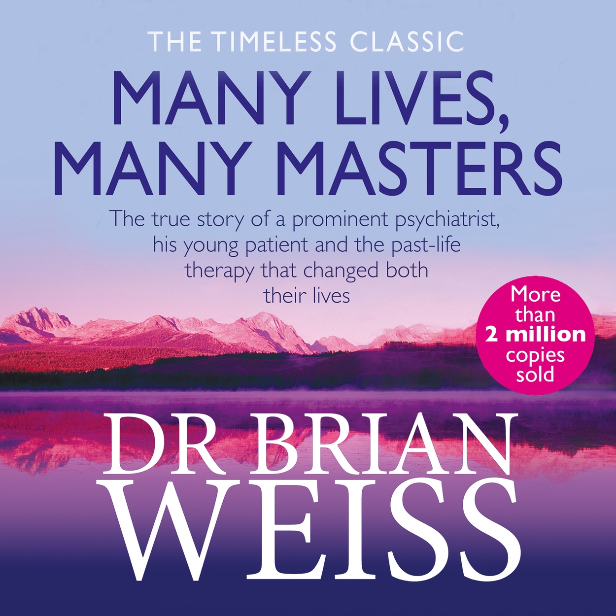 Many Lives, Many Masters by Brian Weiss Hachette UK