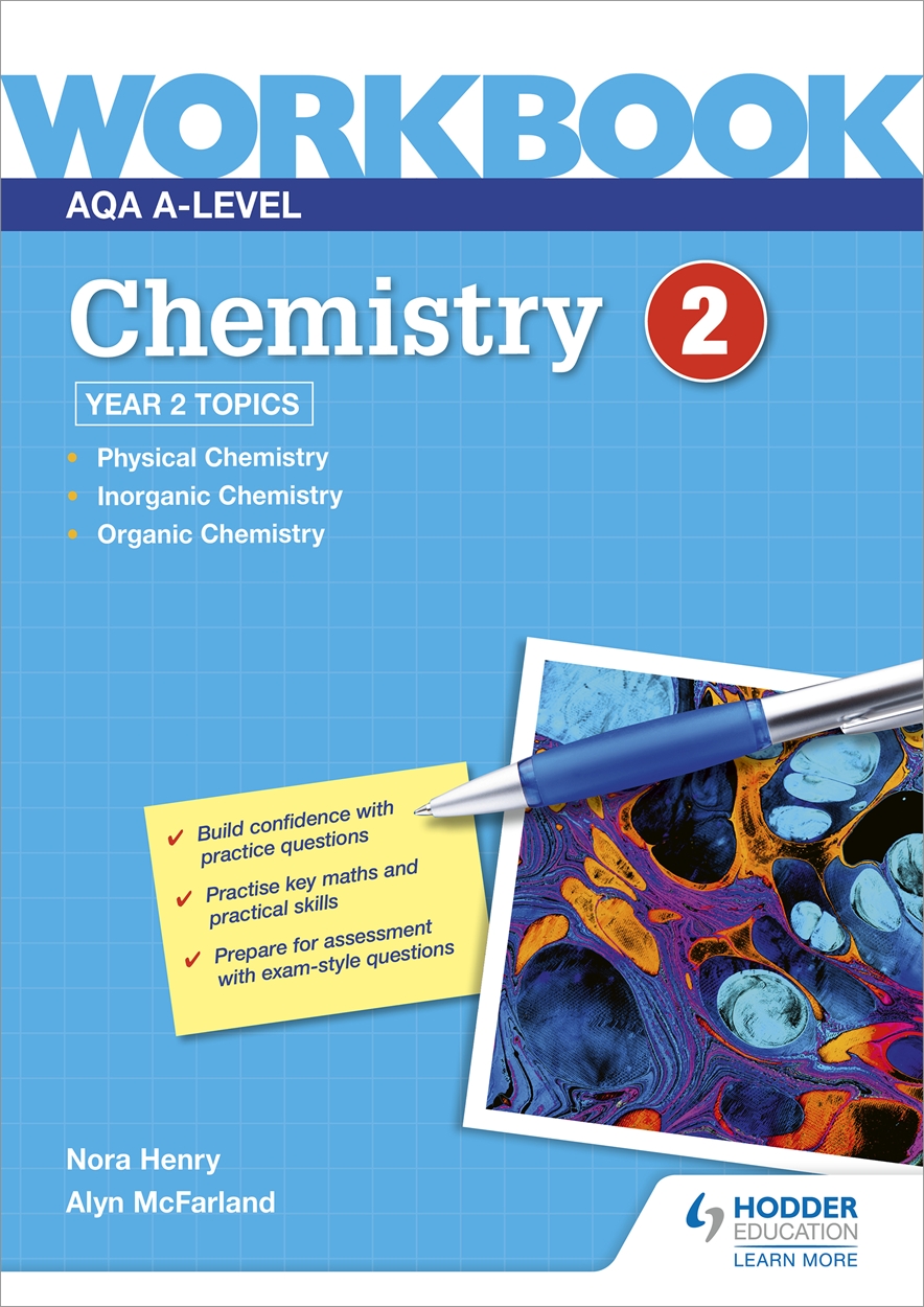 AQA A-level Chemistry Workbook 2 by Nora Henry | Hachette UK