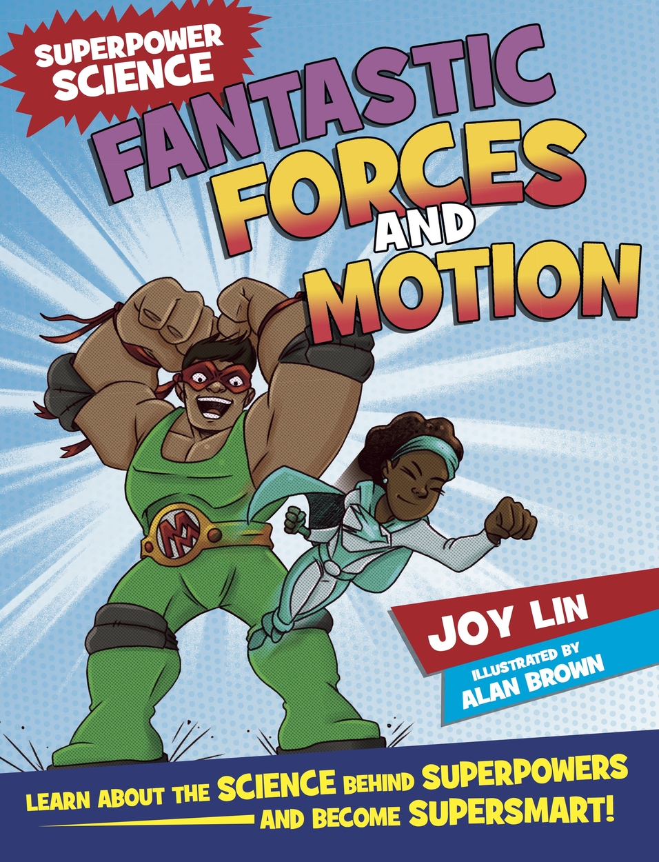 Superpower Science: Fantastic Forces and Motion by Joy Lin | Hachette UK