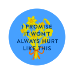 I promise it won't always hurt