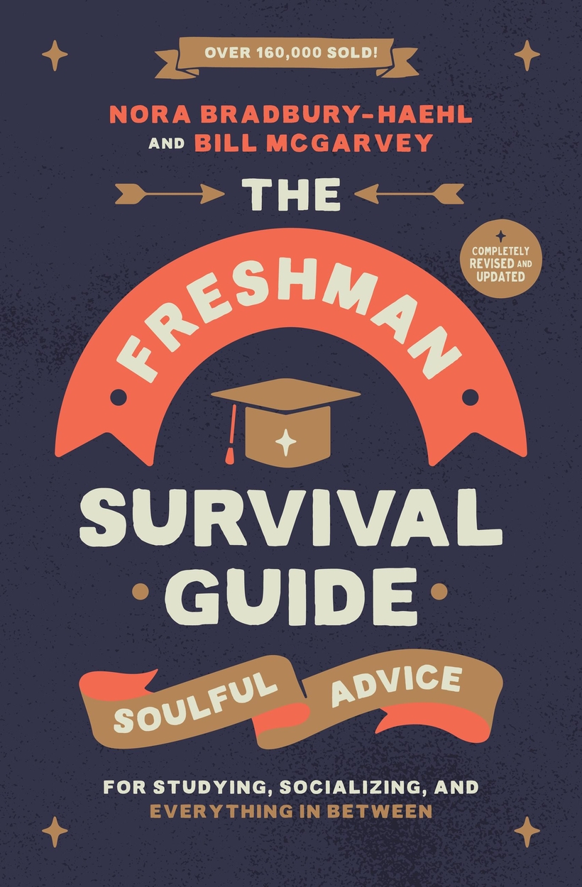 The Freshman Survival Guide (Revised Edition) by Nora Bradbury