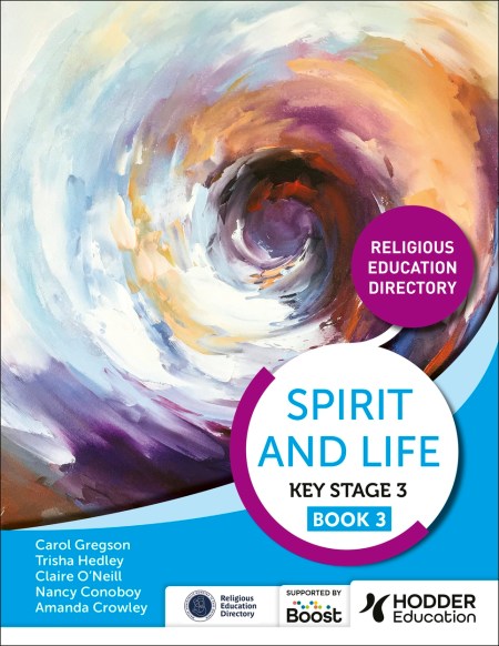 Spirit and Life: Religious Education Curriculum Directory for Catholic Schools Key Stage 3 Book 3 Boost eBook