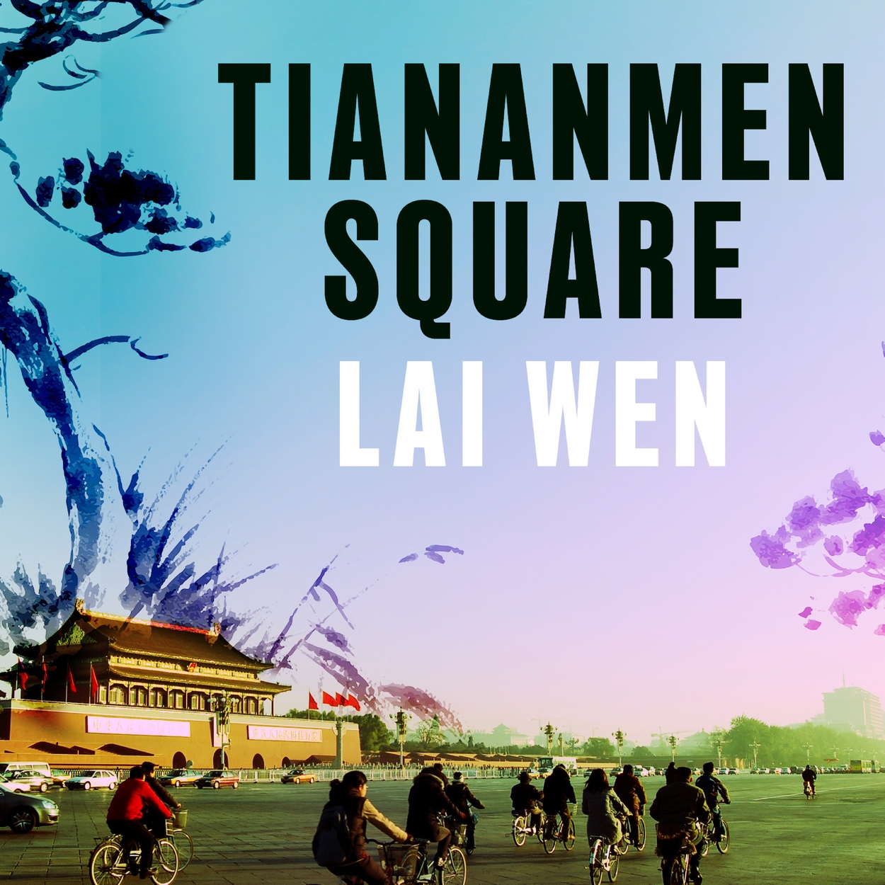 Tiananmen Square by Lai Wen | Hachette UK