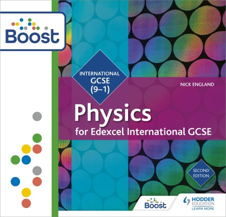 Edexcel International GCSE Physics Student Book Second Edition Boost Core