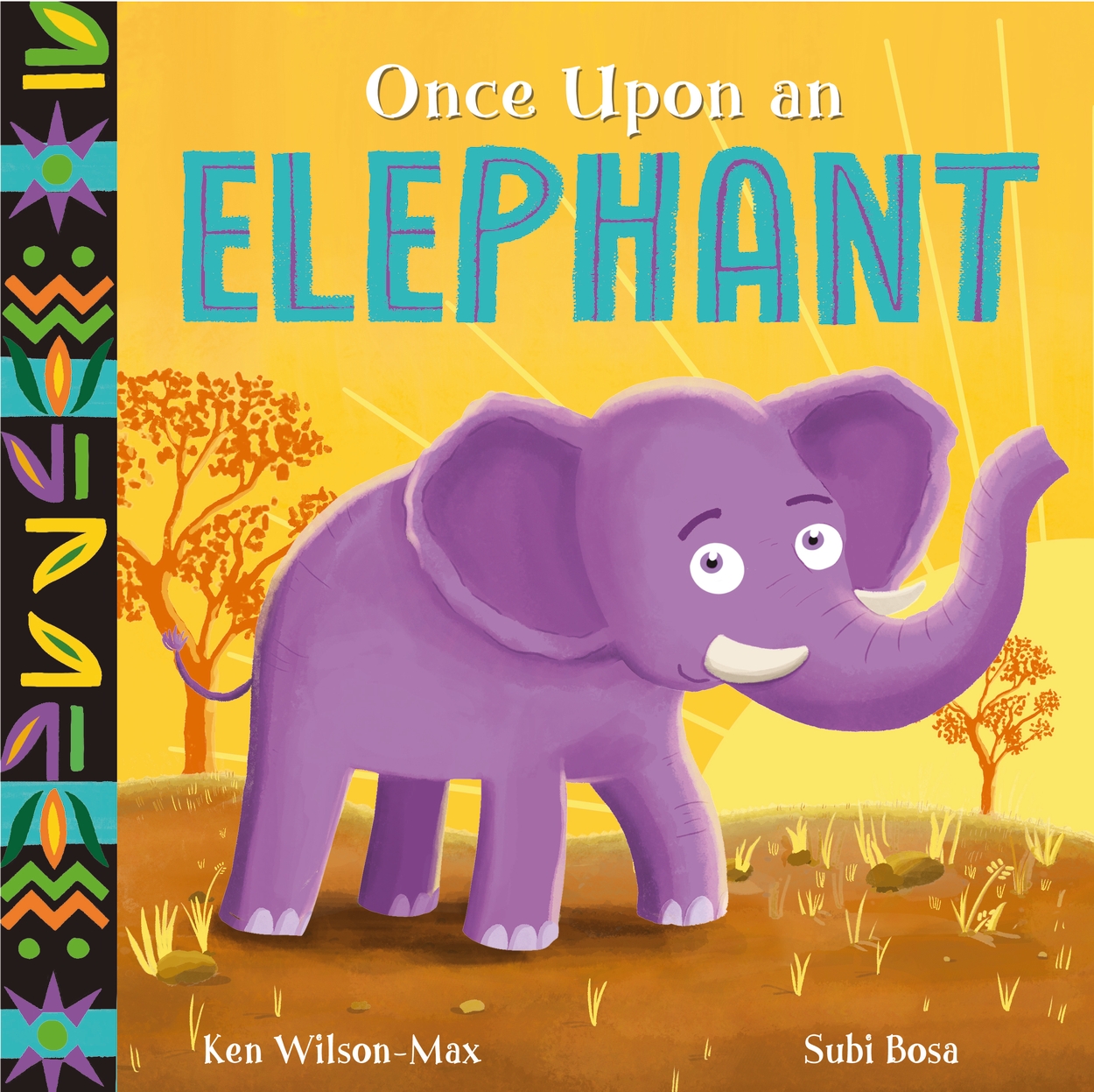 African Stories: Once Upon an Elephant by Ken Wilson-Max