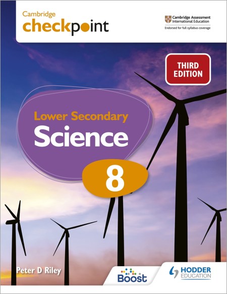 Cambridge Checkpoint Lower Secondary Science Stage 8 Student’s Book Third Edition Boost eBook